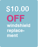 $10 Off Any Windshield Replacement