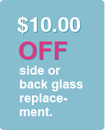 $10 Side and Back Glass Repair
